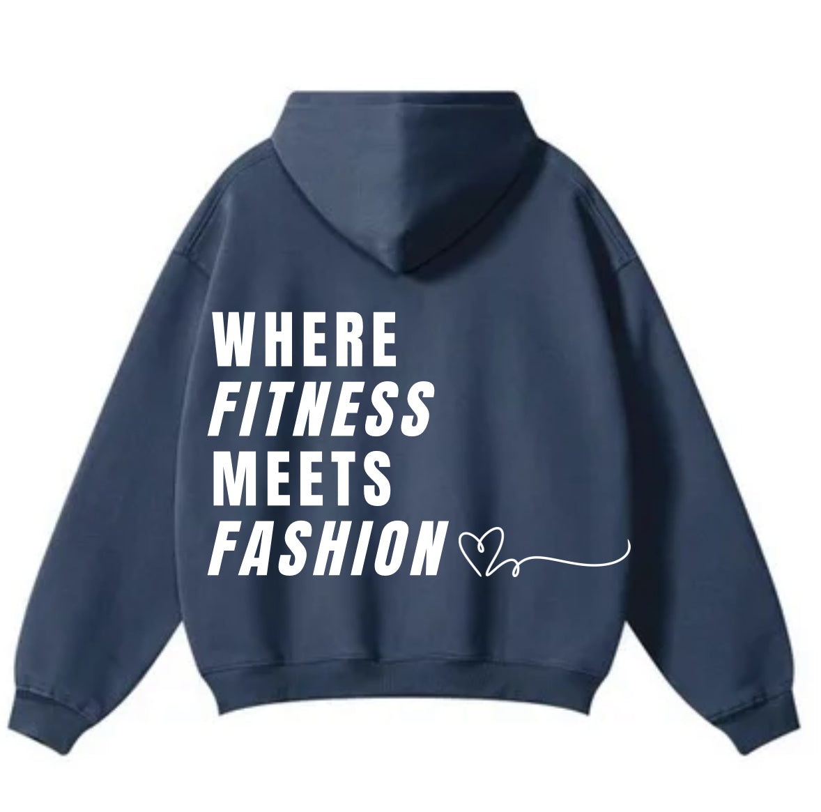 WHERE FITNESS MEETS FASHION HOODIE